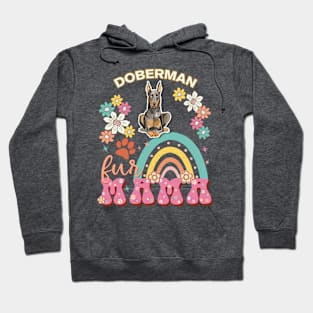 Doberman Fur Mama, Doberman For Dog Mom, Dog Mother, Dog Mama And Dog Owners Hoodie